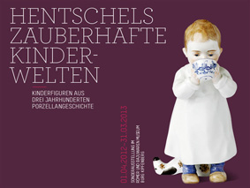 Hentschels zauberhafte Kinderwelten  Kinderfiguren aus drei Jahrhunderten Porzellangeschichte