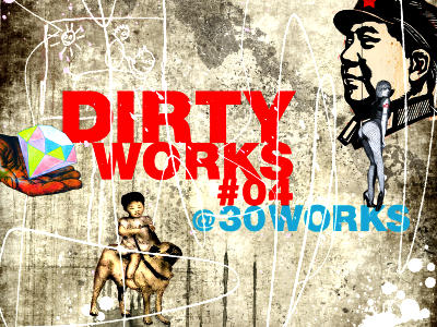 dirty works @ 30works - vol. IV Ausstellung Koeln