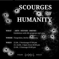 Ausstellung Scourges of Humanity