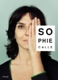 Sophie Calle erste Retrospektive in Deutschland